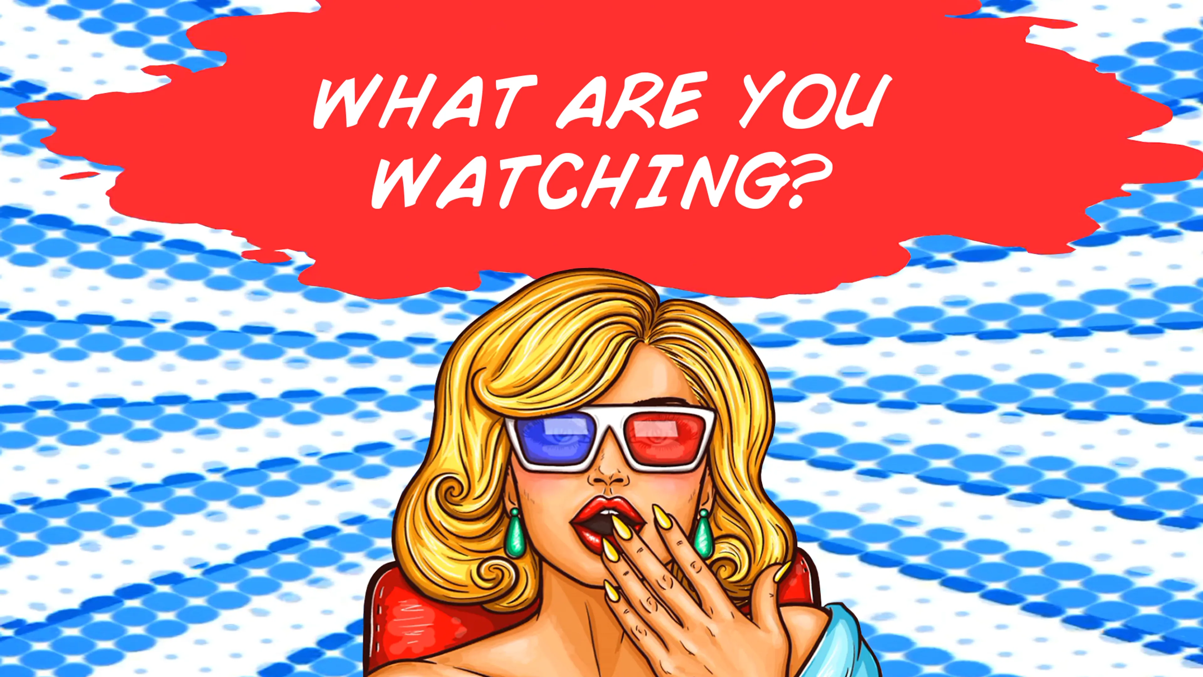 What Are You Watching? poster